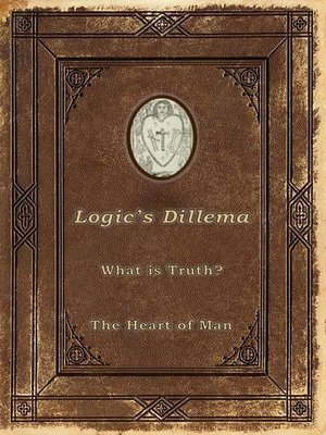 cover image of Logic's Dilemma